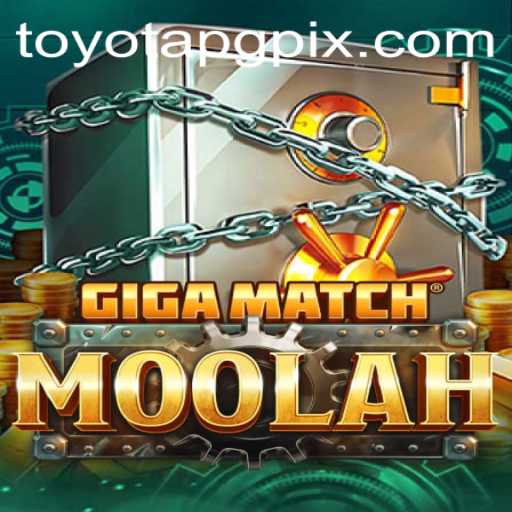 Exploring the Exciting World of GigaMatchMoolah with Toyotapg