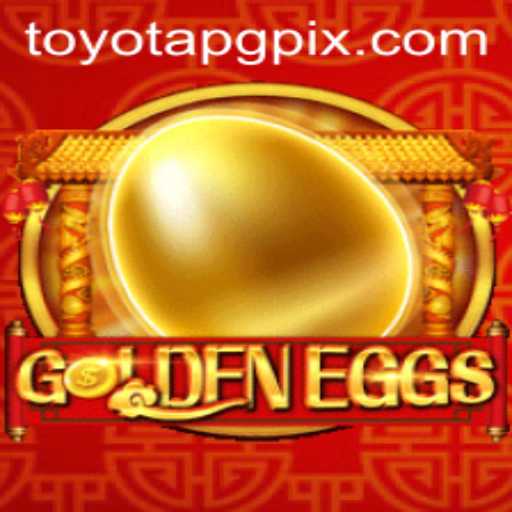 GoldenEggs: A Captivating Adventure in the World of Toyotapg